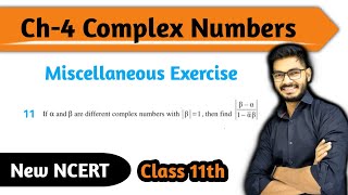 Question 11 of Miscellaneous Exercise Chapter 4 Complex Numbers Class 11th Maths New NCERT [upl. by Ahsiuq]