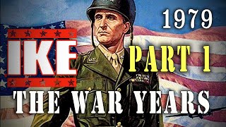 quotIke The War Yearsquot Part One 1979 General Eisenhower WW2 TVMovie [upl. by Martz]