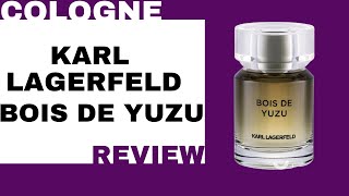 Karl Lagerfeld Bois De Yuzu Cologne Review  Amazing Spring Delight [upl. by Fanchette]