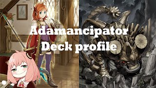 ADAMANCIPATOR DECK PROFILEYugioh TCG [upl. by Aivital259]