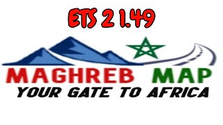 MAGHREB MAP V035 FOR ETS 2 149 [upl. by Josler]