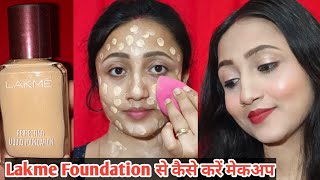 Makeup Using Lakme perfecting liquid foundation  How to apply for Full coverage [upl. by Aaren]