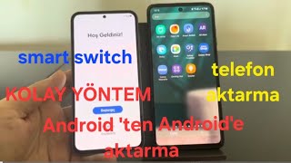 samsung samsung aktarma  Android den Android e aktarma KOLAY YÖNTEM [upl. by Lourie]