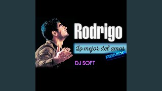 Lo Mejor del Amor Remix [upl. by Liagaba]