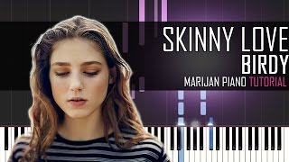 How To Play Birdy  Skinny Love  Piano Tutorial  Sheets [upl. by Mccormac]