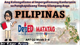 Ang Kolonyalismo at Imperyalismong Kanluranin sa Pangkapuluang Timog Silangang Asya Q2 W34 Part 1 [upl. by Ydaf]