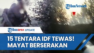 Jasad 15 Tentara Israel Gelimpangan Dibabat 3 Militan Palestina Ada yang Gosong di Dalam Tank [upl. by Lledyr]