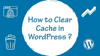 How to Clear Cache in WordPress [upl. by Alessig]