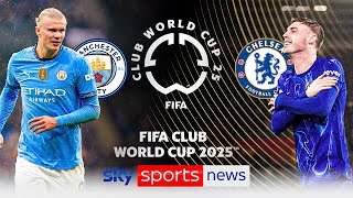 Manchester City amp Chelseas groups have been revealed for the 2025 Club World Cup [upl. by Wengert]