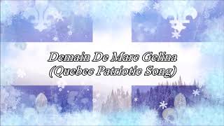 Demain De Marc Gelinas Quebec Patriotic Song [upl. by Shere]