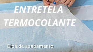 COMO APLICAR ENTRETELA DE TECIDO TERMOCOLANTE Dicas de acabamento na costura Diy [upl. by Kushner]