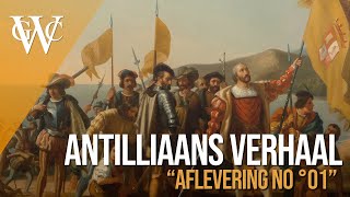 Antilliaans Verhaal Deel 1  Stille Getuigen Over de Koloniale Geschiedenis van de Antillen [upl. by Noiz]