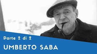 Umberto Saba  Parte II la psicoanalisi la poetica Il canzoniere Figure e canti la crisi [upl. by Roddie]