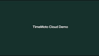 TimeMoto Cloud Demo Video [upl. by Nytsirk]