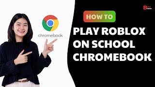 How To Play Roblox On School Chromebook 2024  3 Best Methods To Play Roblox On School Chromebook [upl. by Colvin581]