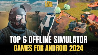 Top 6 Best OFFLINE SIMULATOR Games for Android 2024 [upl. by Guillema431]