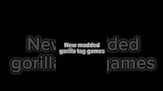 New MODDED GORILLA TAG games [upl. by Pish834]