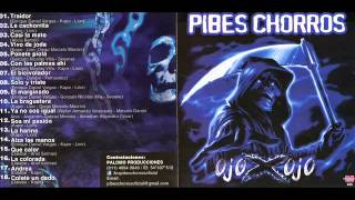 PIBES CHORROS OJO X OJO 2013 COMPLETO [upl. by Wilhelmine645]