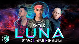 Brytiago  Luna Remix ft Justin Quiles Cosculluela Letra Oficial [upl. by Petie]