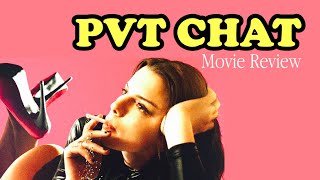 PVT Chat Movie Review [upl. by Rabiah619]