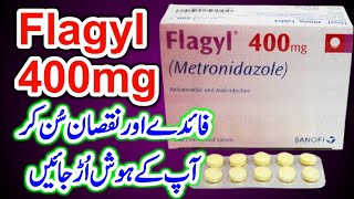 Tablet Flagyl 400mg metronidazole k faidy aor nuqsan sun kr ap k hosh urr jayen gy UrduHindi [upl. by Sabanrab92]