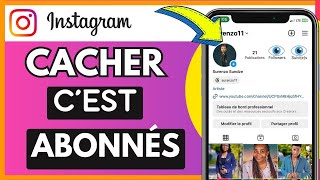 Comment Cacher Cest Abonnement Sur Instagram  Masquer Les Abonnés Sur Instagram [upl. by Wallraff]