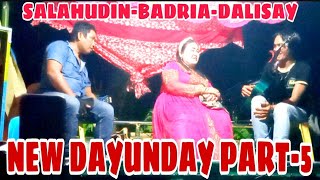 NEW DAYUNDAY PART5SALAHUDINBADRIADALISAY [upl. by Adnorehs]