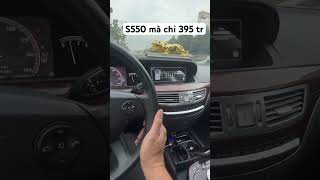 S550 chỉ 395 t mercedes s550 [upl. by Walters5]