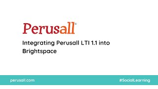 Integrating Perusall LTI 11 into Brightspace [upl. by Michella]