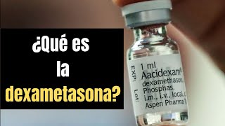 DEXAMETASONA indicaciones interacciones y efectos adversos [upl. by Achilles]