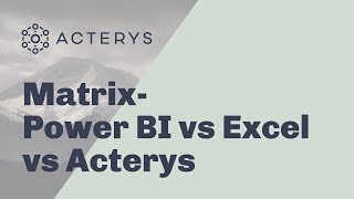 Power BI Matrix vs Excel vs Acterys Matrix a comparison [upl. by Gipsy]