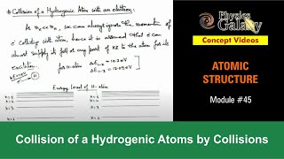 Class 12 Physics  Atomic Structure  45 Collision of a Hydrogenic Atoms by Collisions  JEE amp NEET [upl. by Latta]