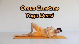 Omuz Esnetme Yoga Dersi BaşlangıçOrta Seviye [upl. by Wetzel767]