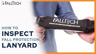 How to Inspect your Fall Protection Lanyard  FallTech [upl. by Clova]