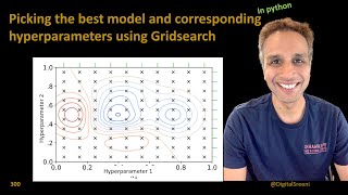 300  Picking the best model and corresponding hyperparameters using Gridsearch [upl. by Olivette]