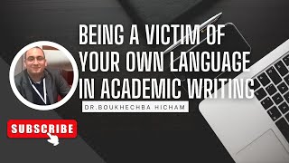 Being a victim of your own language in academic writing  PhD entrance exam preparation [upl. by Sanalda]