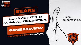 Bears vs Patriots Get right game or Fluss Last Stand  Chicago Bears Podcast [upl. by Peder954]