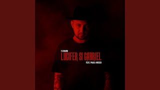 Lucifer Si Gabriel feat Paula Hriscu [upl. by Mehalick]