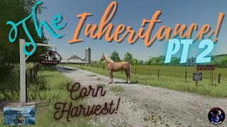 The Inheritance PT 2 Corn Harvest  The White Farm  Farming Simulator 22  FS22 [upl. by Ecinert]