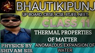 CLASS 11 CHAPTER THERMAL PROPERTIES OF MATTER TOPICANOMALOUS EXPANSION OF WATER [upl. by Fadden]