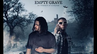 Empty Grave Dr Pushkin BWayne  LYRIC VIDEO [upl. by Trust]