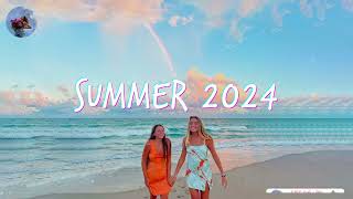 Best Summer Songs 2024 🍒 Summer Hits 2024 Playlist [upl. by Rosetta]