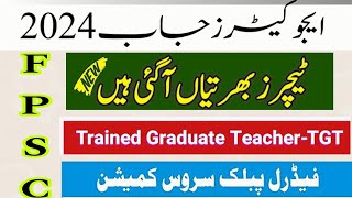 FPSC Jobs 2024 Trained Graduate Teacher [upl. by Luwana469]