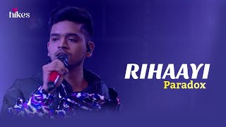 Rihaayi Lyrics  Paradox  Lasted Hindi Rap Song 2022  HeartHikes [upl. by Jacquette]