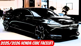 The All New 20252026 HONDA CIVIC Facelift Everything Need to Know [upl. by Trudie]