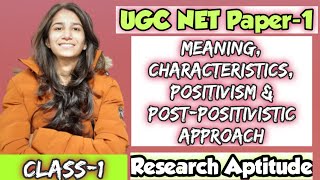 Meaning Characteristics Positivism amp PostPositivist Approach Research Aptitude  UGC NET Paper1 [upl. by Nahgiem]