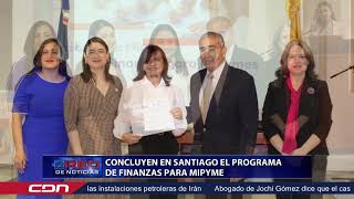 Concluye en Santiago el programa de finanzas para Mipyme [upl. by Rudelson]