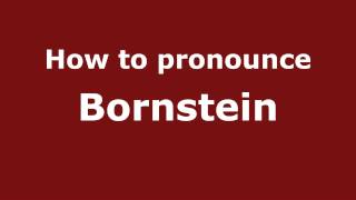 How to Pronounce Bornstein  PronounceNamescom [upl. by Askwith]