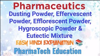 Dusting Effervescent Efflorescent Hygroscopic Powders amp Eutectic Mixture  PharmaceuticsBPharm [upl. by Haley]