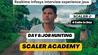 Day 6 Infosys interview experience for Java developer realtime recording Job Hunting At Scaler Aca [upl. by Lunseth]